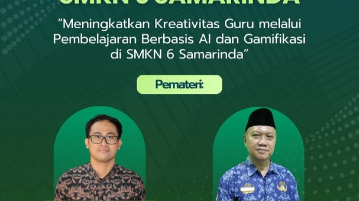 Meningkatkan Kreativitas Guru Melalui Pembelajaran Berbasis AI dan Gamifikasi di SMK N 6 Samarinda